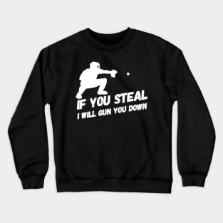 Stealing? I gun you down Crewneck Sweatshirt